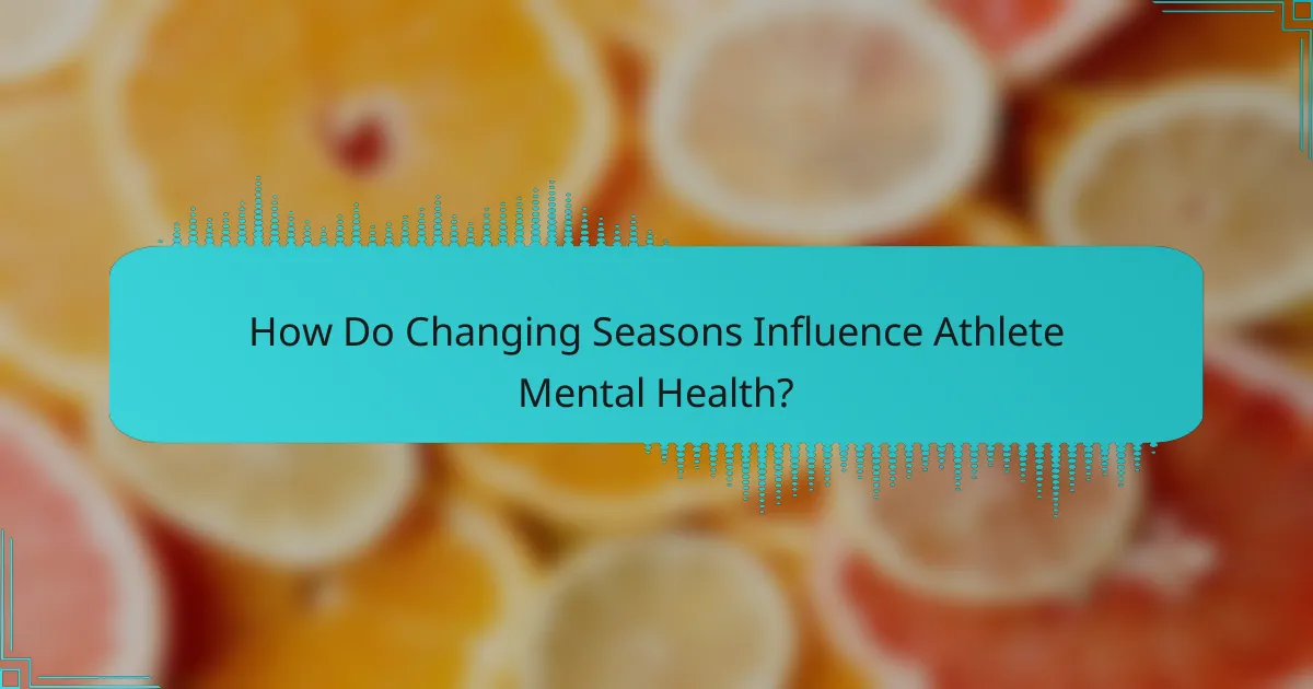 How Do Changing Seasons Influence Athlete Mental Health?