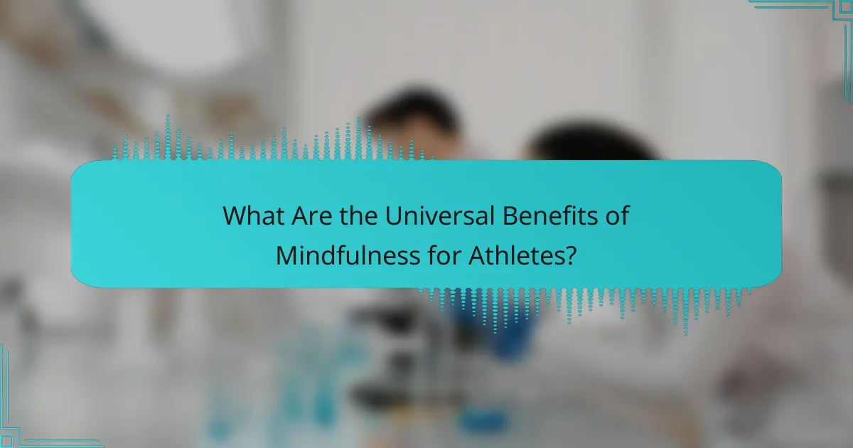 What Are the Universal Benefits of Mindfulness for Athletes?