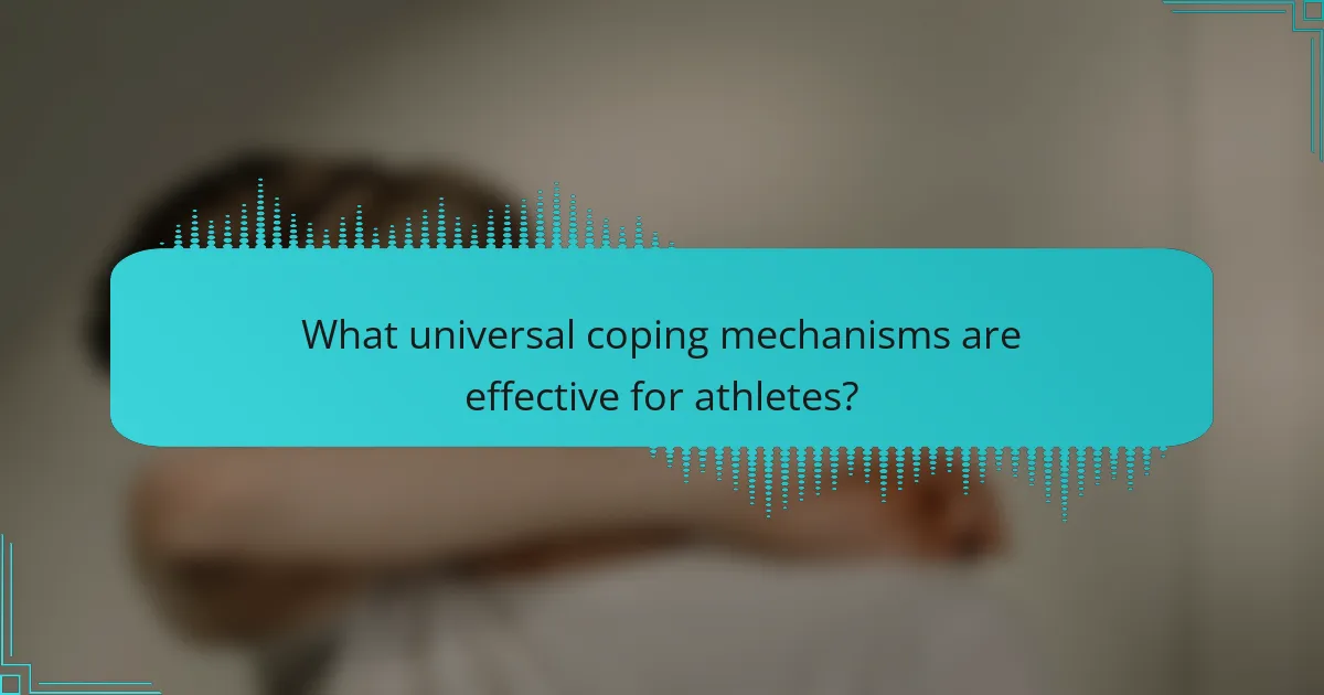 What universal coping mechanisms are effective for athletes?